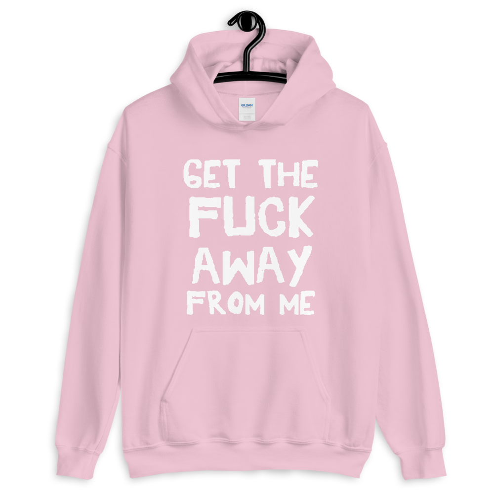 Featured image for “Get the F**k away from me – Unisex Hoodie”