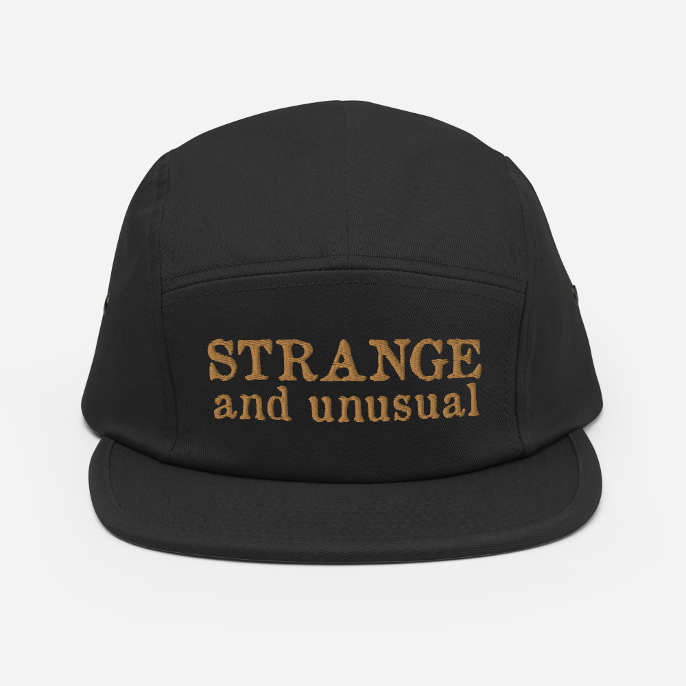 Featured image for “Strange and Unusual - Five Panel Cap”
