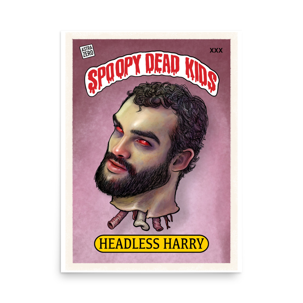 Featured image for “SPOOPY DEAD KIDS ( Headless Harry )  Poster Print”
