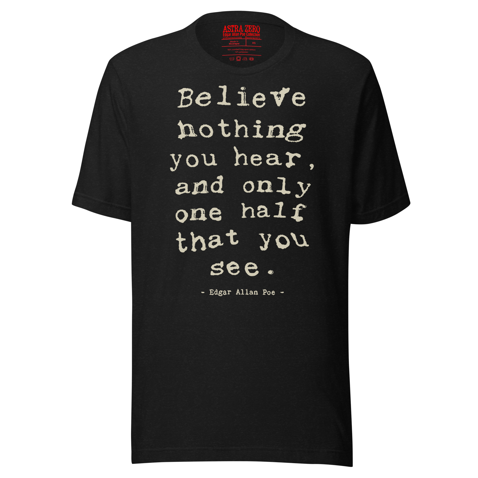 Featured image for “Believe Nothing You Hear - Unisex t-shirt”