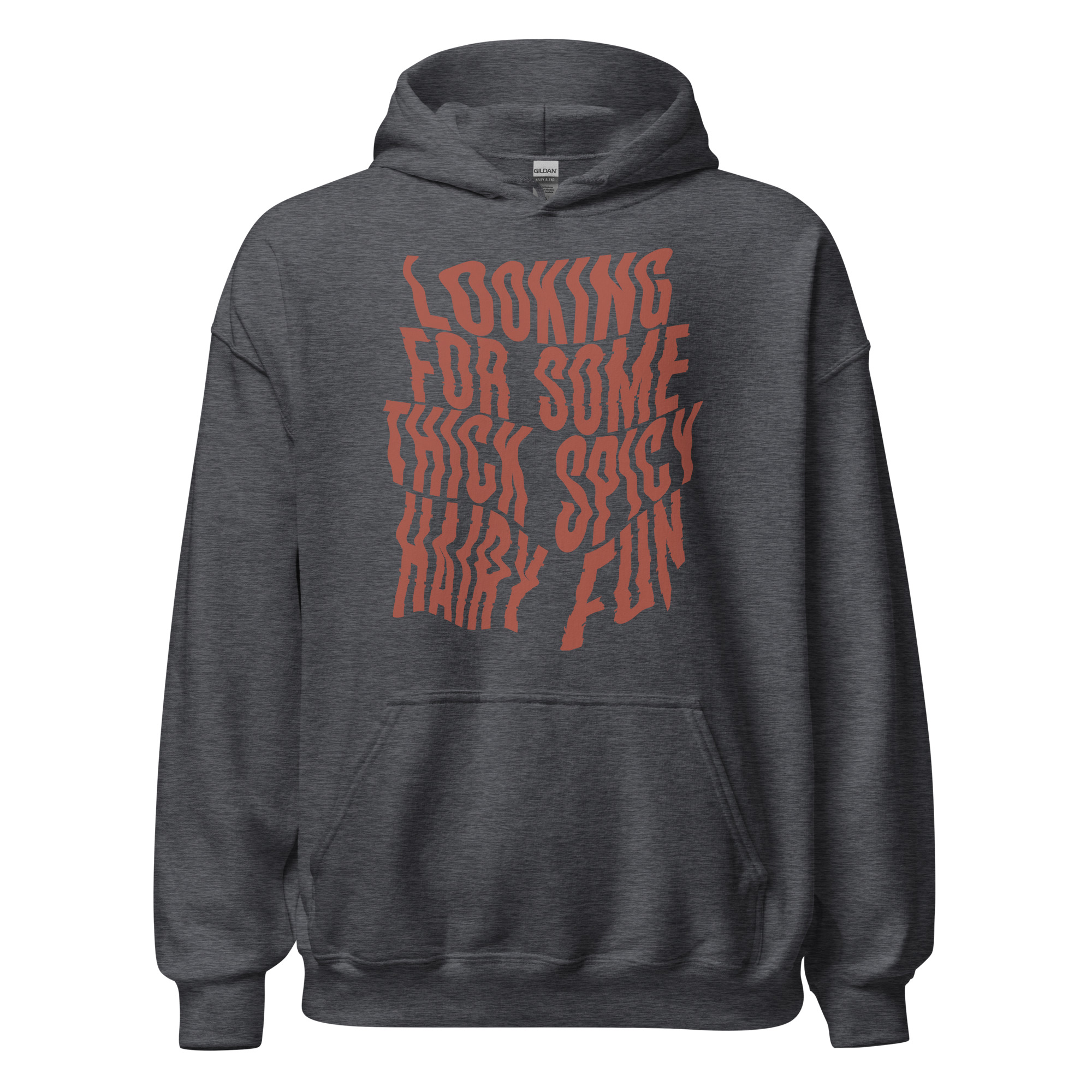 Featured image for “Looking for some Thick Spicy Hairy Fun - Unisex Gildan Hoodie”