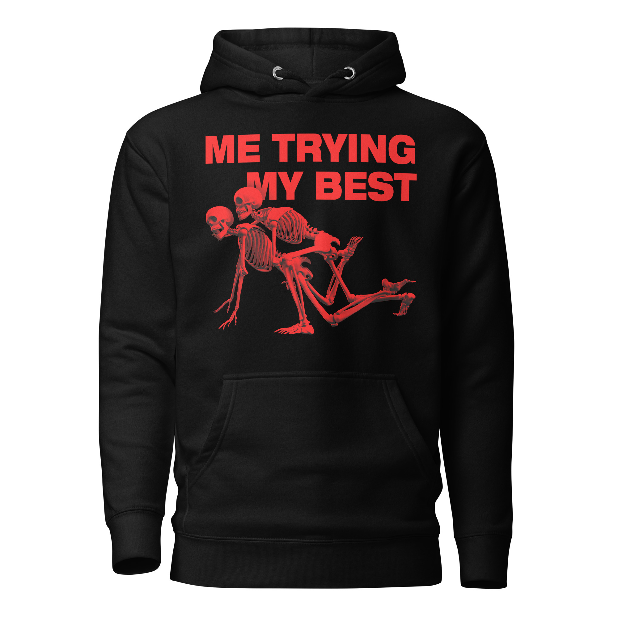 Featured image for “Me Trying My Best - Unisex Premium Hoodie”