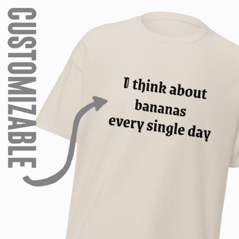 Featured image for “I think about.. - CUSTOMIZABLE - Men's classic tee”