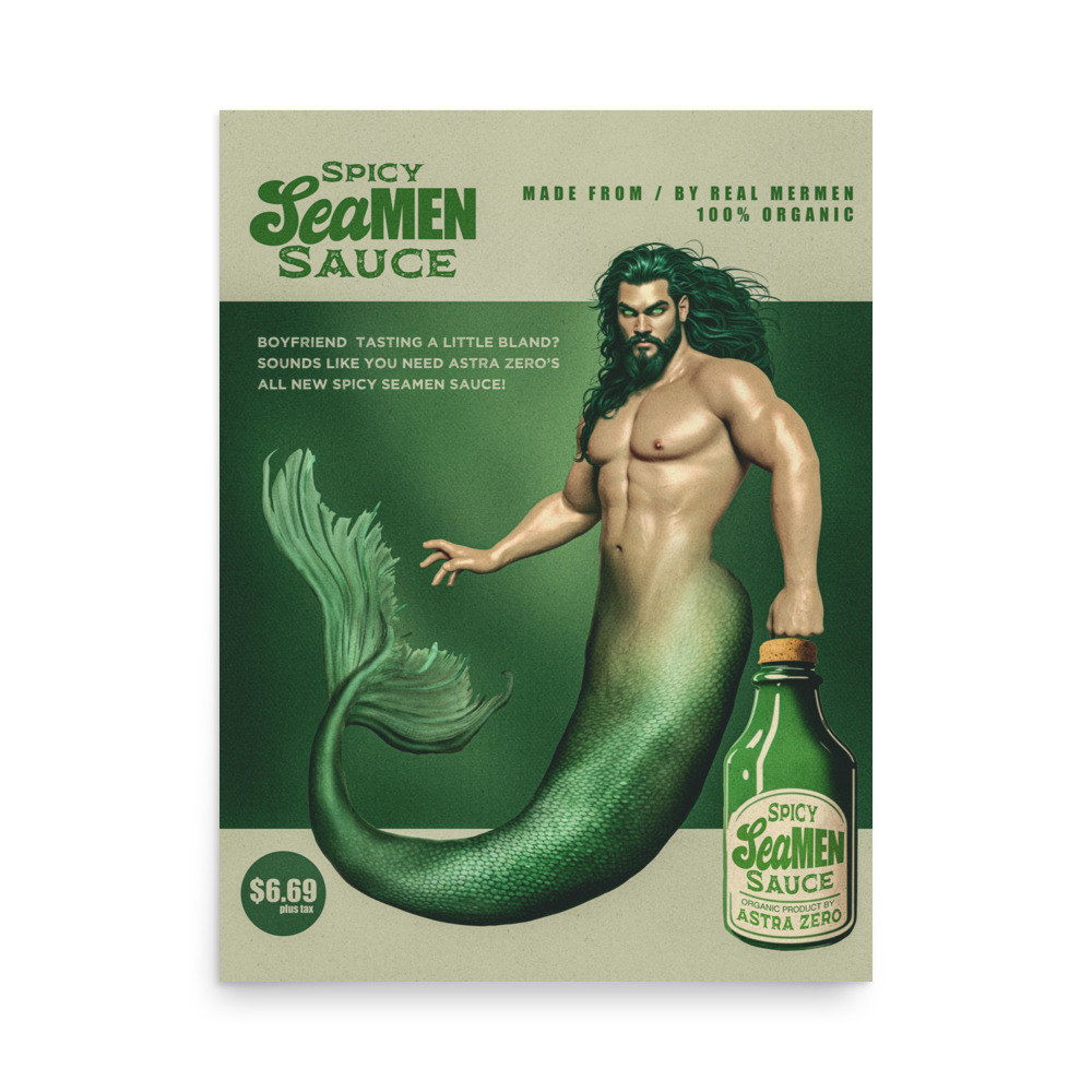 Featured image for “Spicy SeaMEN Sauce - Poster print”