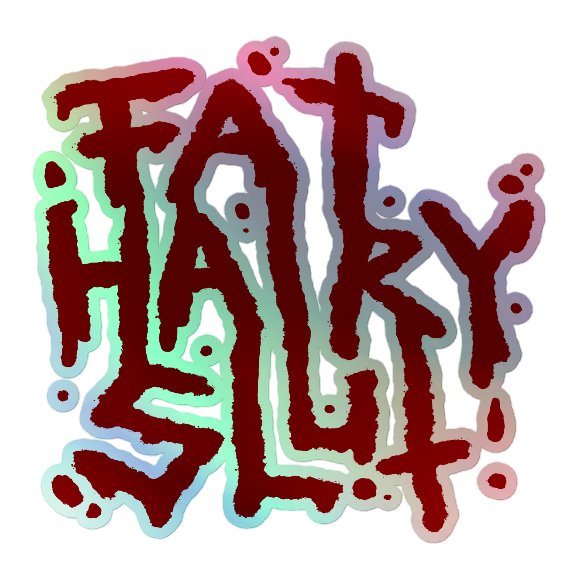 Featured image for “Fat Hairy Slut - Holographic stickers”