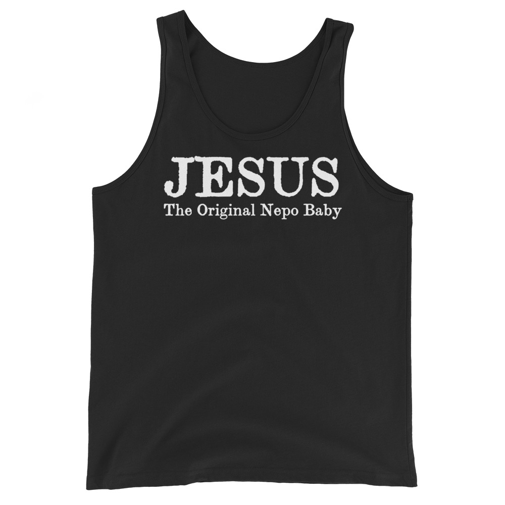 Featured image for “Jesus the original nepo baby - Unisex Tank Top”